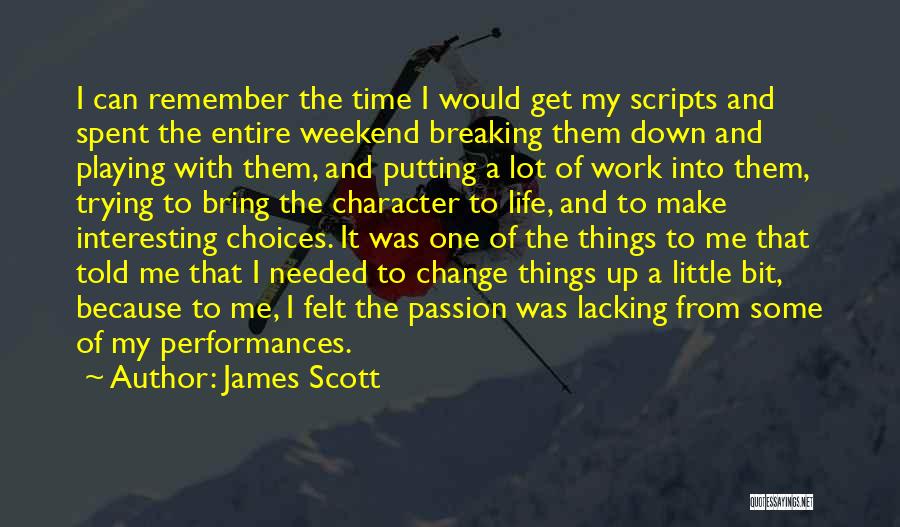 Lacking Of Time Quotes By James Scott