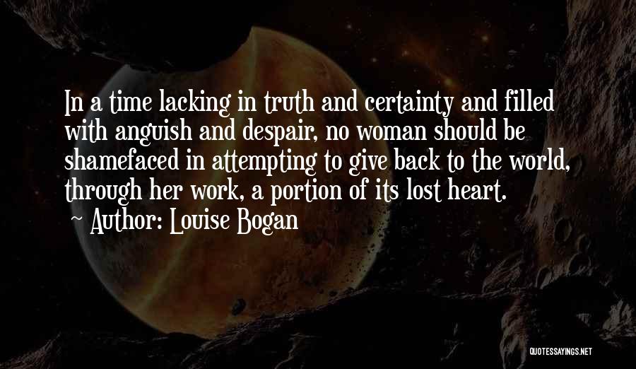 Lacking Of Time Quotes By Louise Bogan