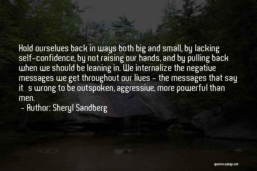 Lacking Self Confidence Quotes By Sheryl Sandberg