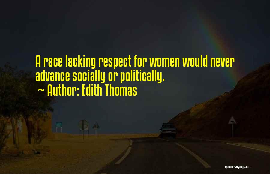 Lacking Self Respect Quotes By Edith Thomas