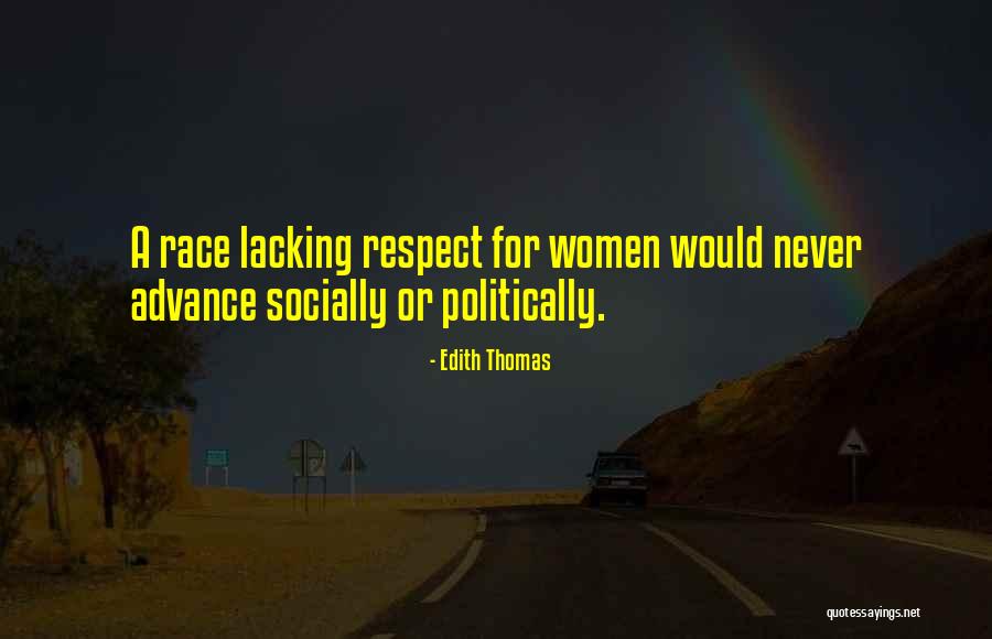 Lacking Self Respect Quotes By Edith Thomas