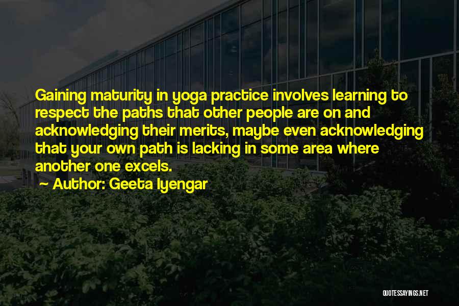 Lacking Self Respect Quotes By Geeta Iyengar