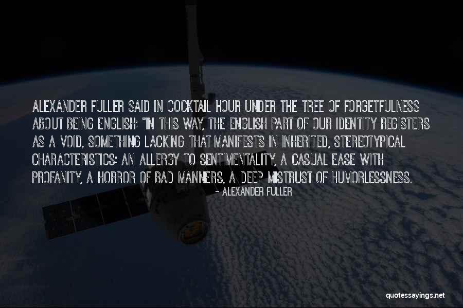 Lacking Something Quotes By Alexander Fuller Lacking Something Quotes By Alexander Fuller