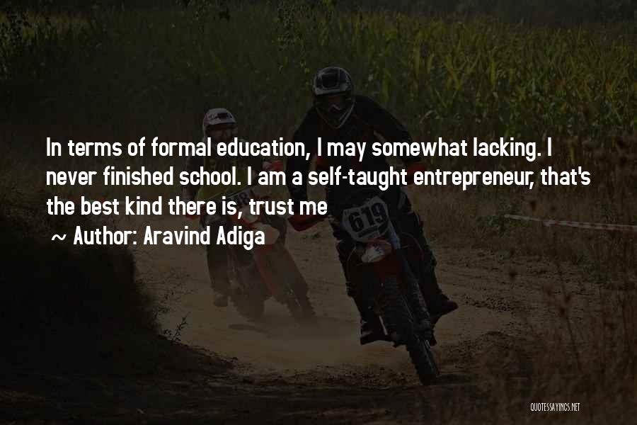 Lacking Trust Quotes By Aravind Adiga