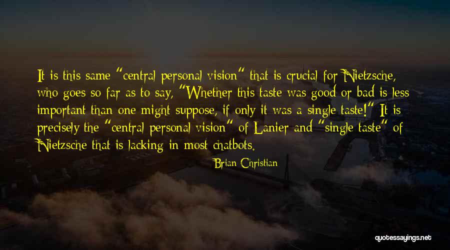 Lacking Vision Quotes By Brian Christian Lacking Vision Quotes By Brian Christian