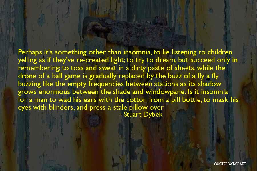 Lackofcolouraus Quotes By Stuart Dybek Lackofcolouraus Quotes By Stuart Dybek