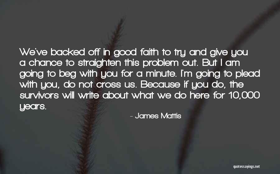 Lacks Ambition Quotes By James Mattis Lacks Ambition Quotes By James Mattis