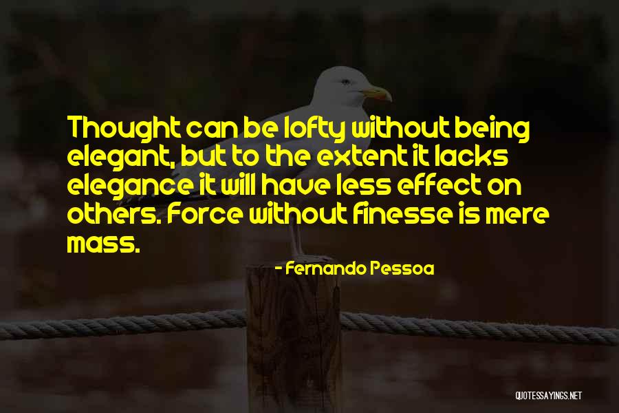 Lacks Quotes By Fernando Pessoa Lacks Quotes By Fernando Pessoa