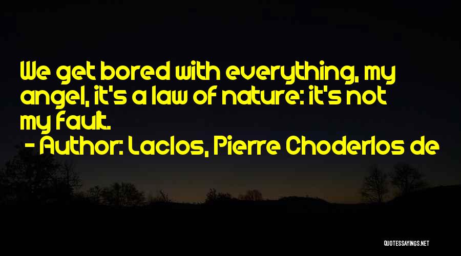 Laclos, Pierre Choderlos De Quotes 563205