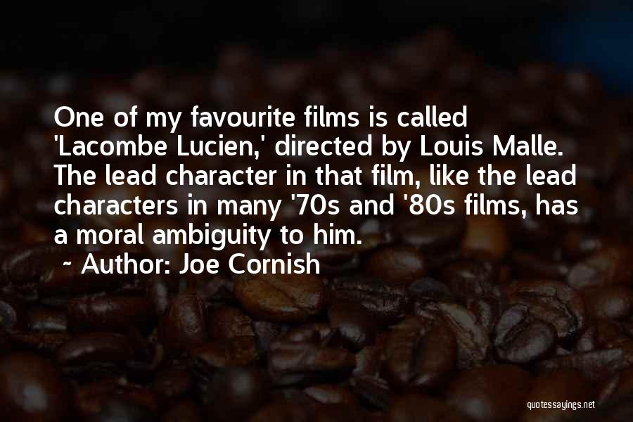 Lacombe Lucien Quotes By Joe Cornish