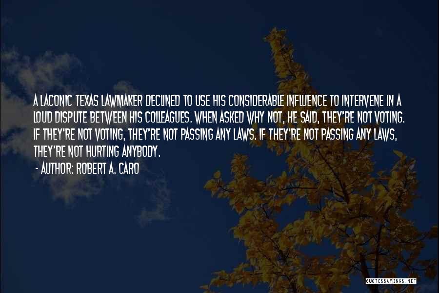 Laconic Quotes By Robert A. Caro