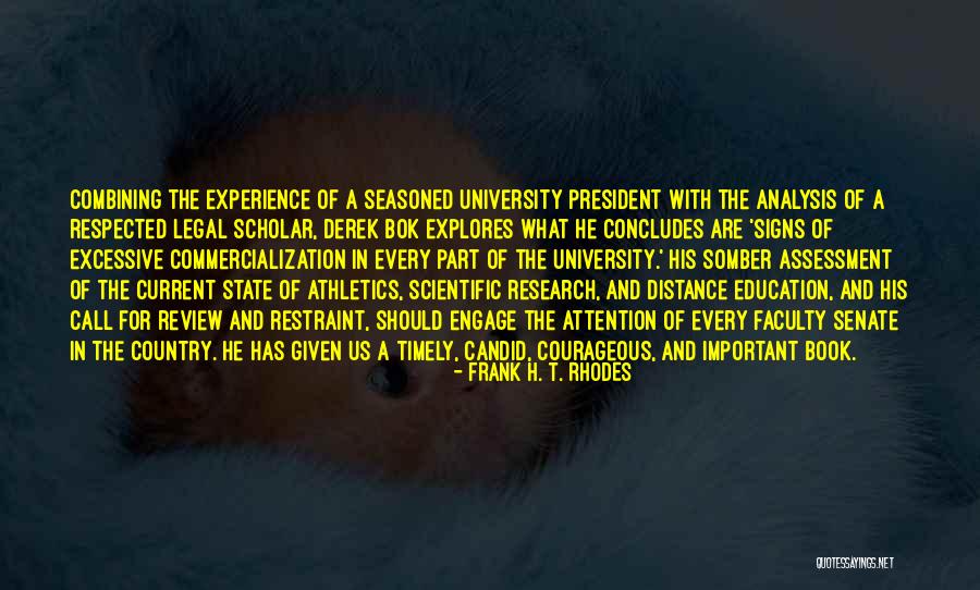 Laconya Richardson Quotes By Frank H. T. Rhodes Laconya Richardson Quotes By Frank H. T. Rhodes