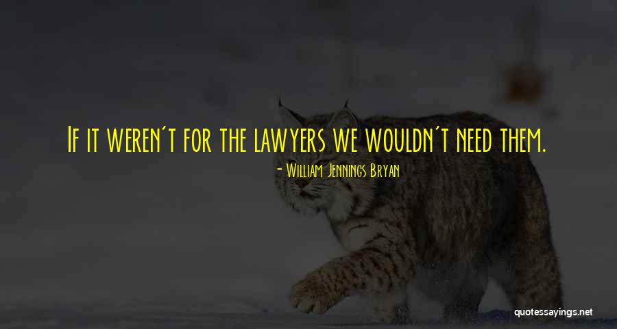 Lacorte Lance Quotes By William Jennings Bryan Lacorte Lance Quotes By William Jennings Bryan