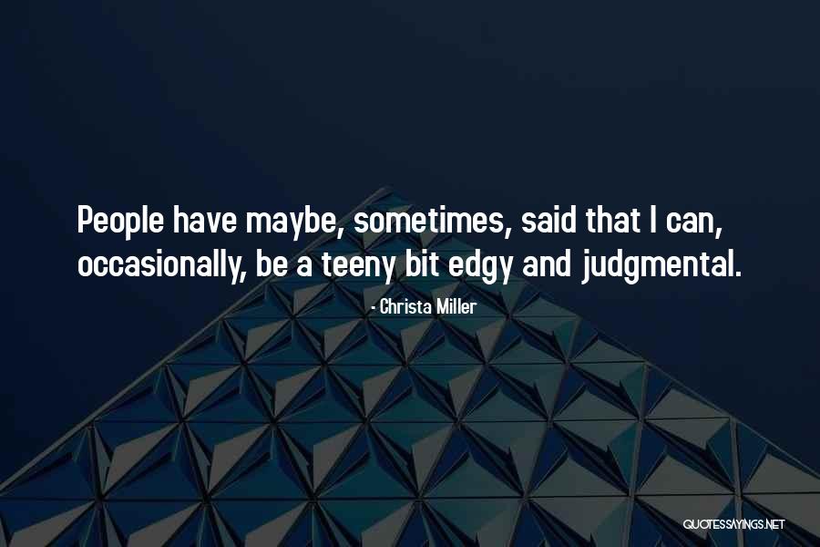 Lacota Quotes By Christa Miller Lacota Quotes By Christa Miller