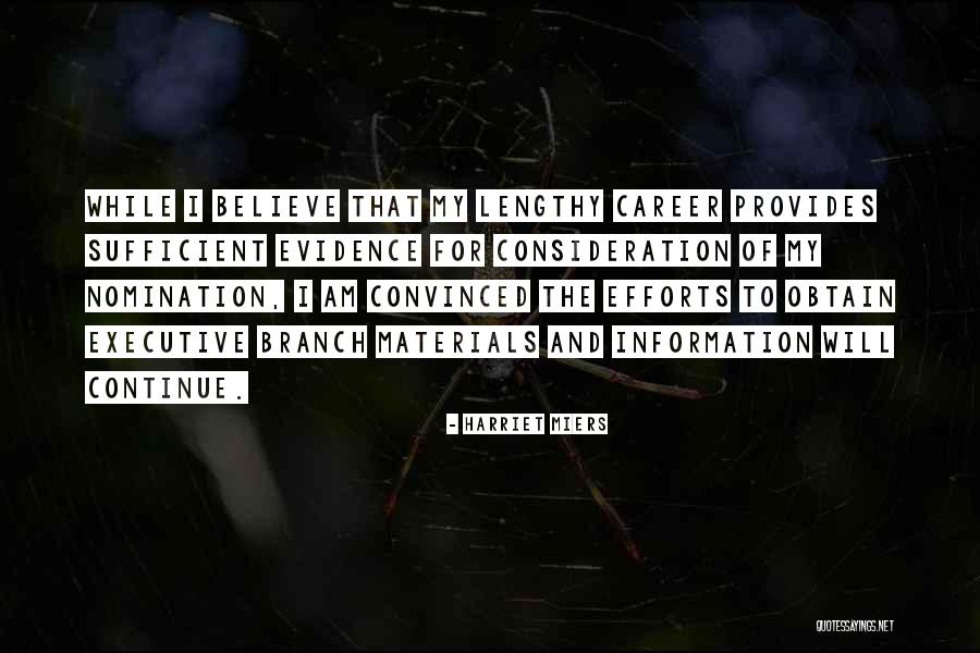 Lacote Quotes By Harriet Miers Lacote Quotes By Harriet Miers