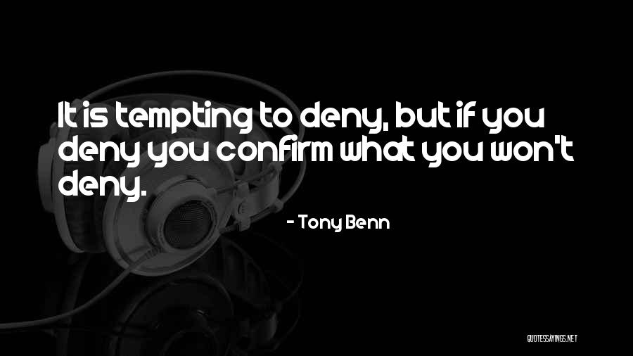 Lacouture Cabernet Quotes By Tony Benn Lacouture Cabernet Quotes By Tony Benn