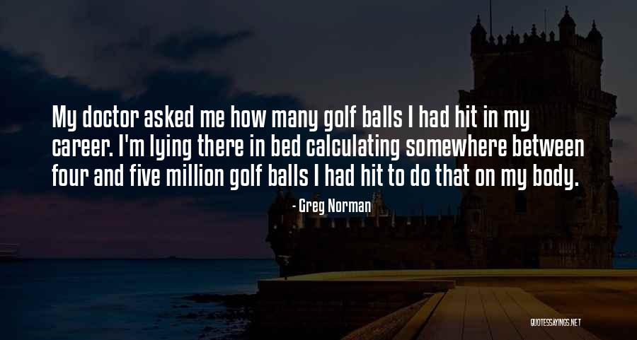 Lacquisition De La Quotes By Greg Norman Lacquisition De La Quotes By Greg Norman