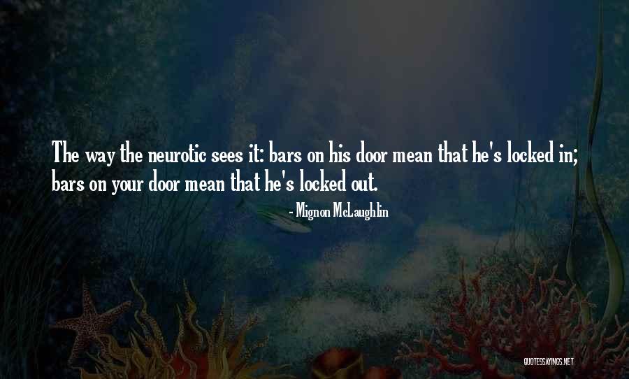 Lacramioara Diaconu Quotes By Mignon McLaughlin Lacramioara Diaconu Quotes By Mignon McLaughlin