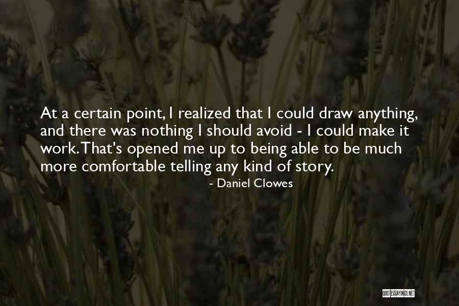Lacresha Hawkins Quotes By Daniel Clowes Lacresha Hawkins Quotes By Daniel Clowes