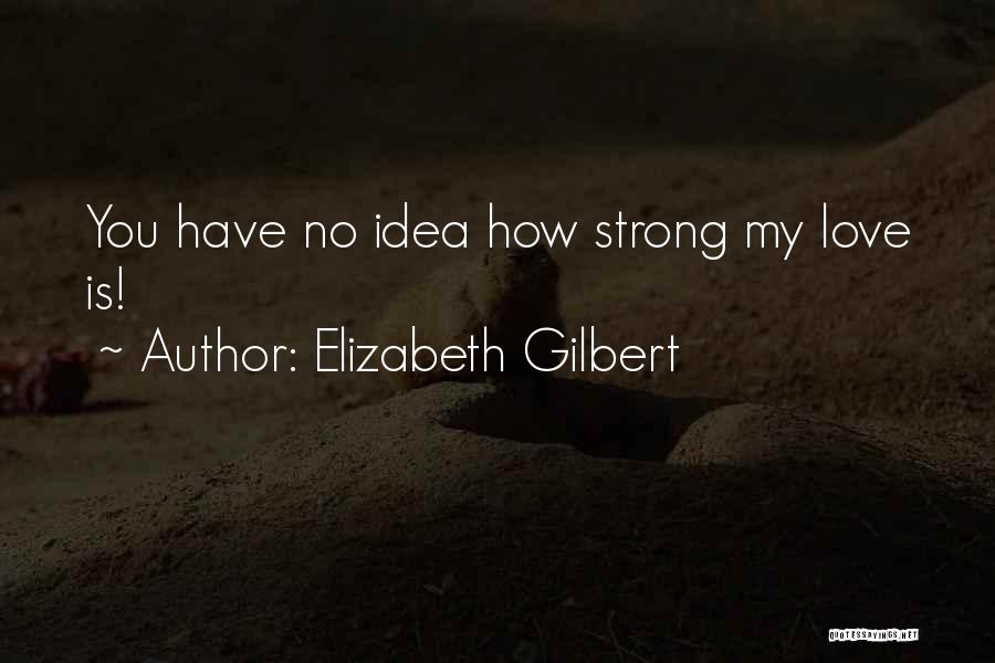 Lacrosse Defensive Quotes By Elizabeth Gilbert