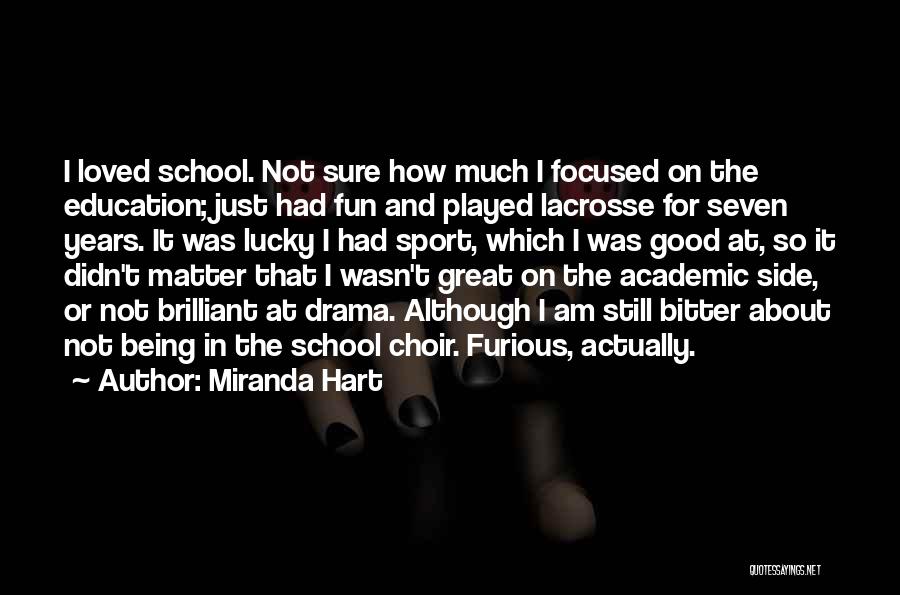 Lacrosse Quotes By Miranda Hart