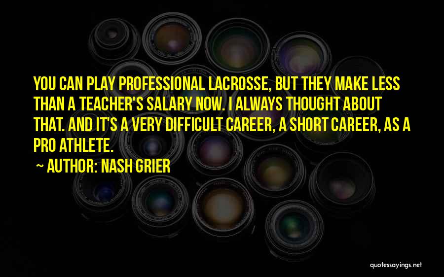 Lacrosse Quotes By Nash Grier