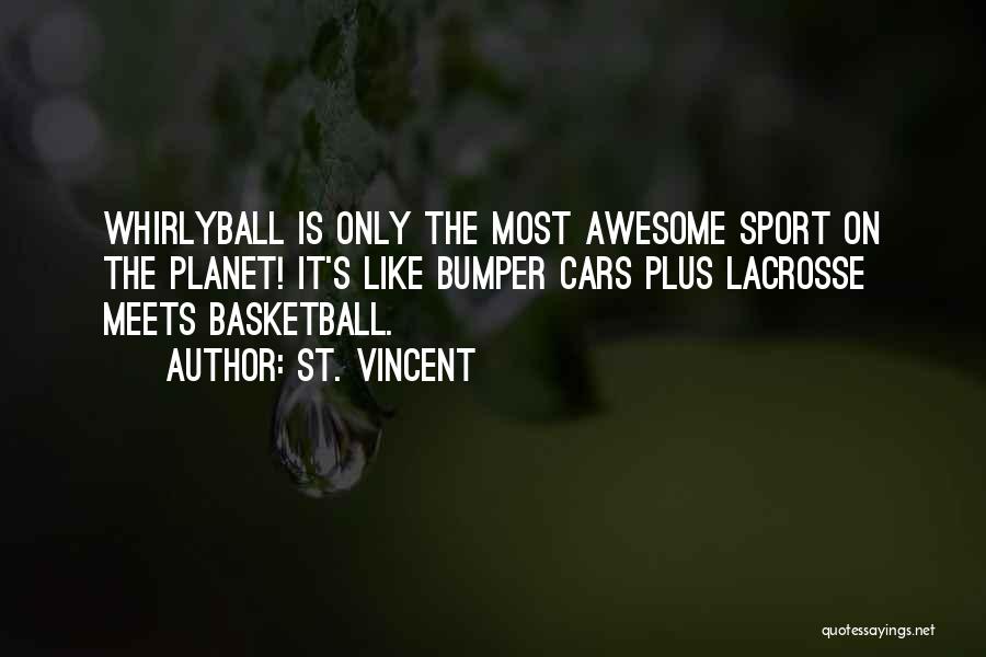 Lacrosse Quotes By St. Vincent