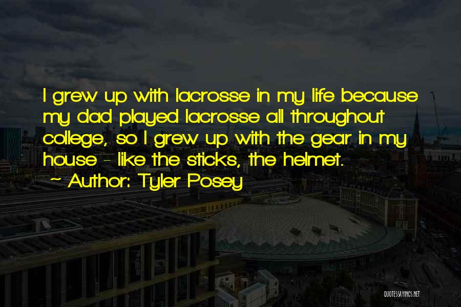 Lacrosse Sticks Quotes By Tyler Posey