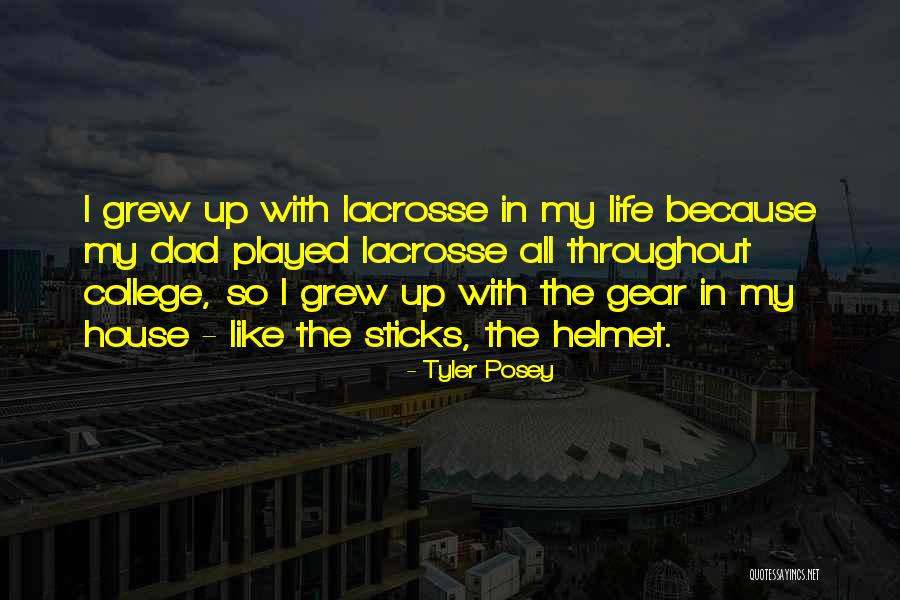 Lacrosse Sticks Quotes By Tyler Posey