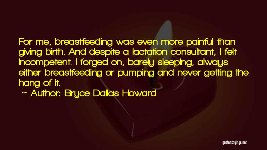 Lactation Quotes By Bryce Dallas Howard