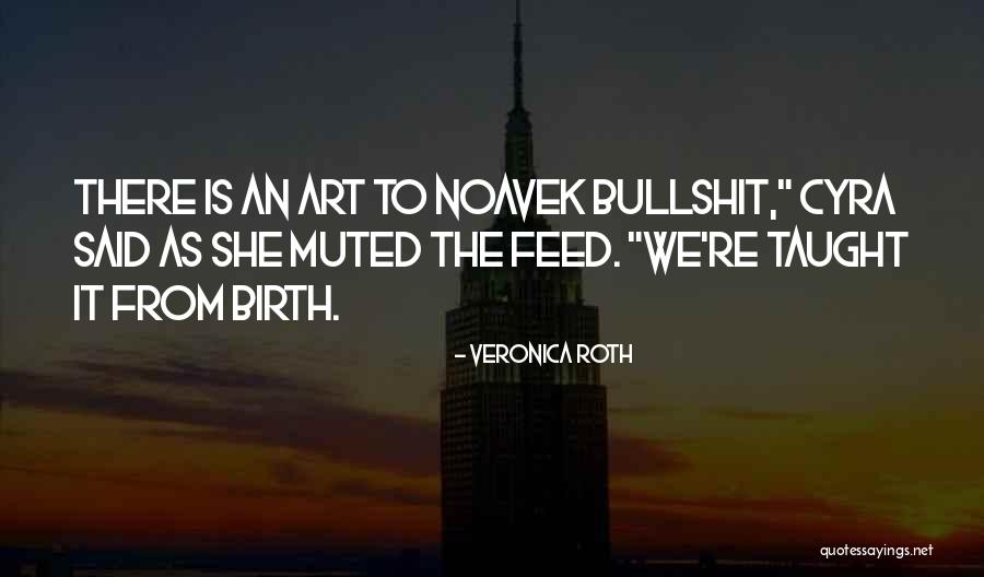 Lacteos Quotes By Veronica Roth Lacteos Quotes By Veronica Roth