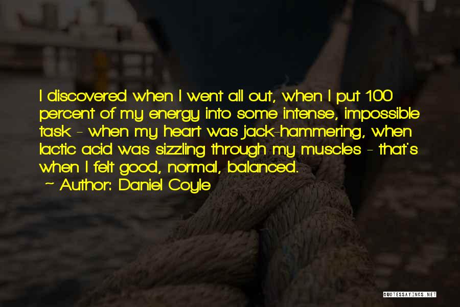 Lactic Acid Quotes By Daniel Coyle