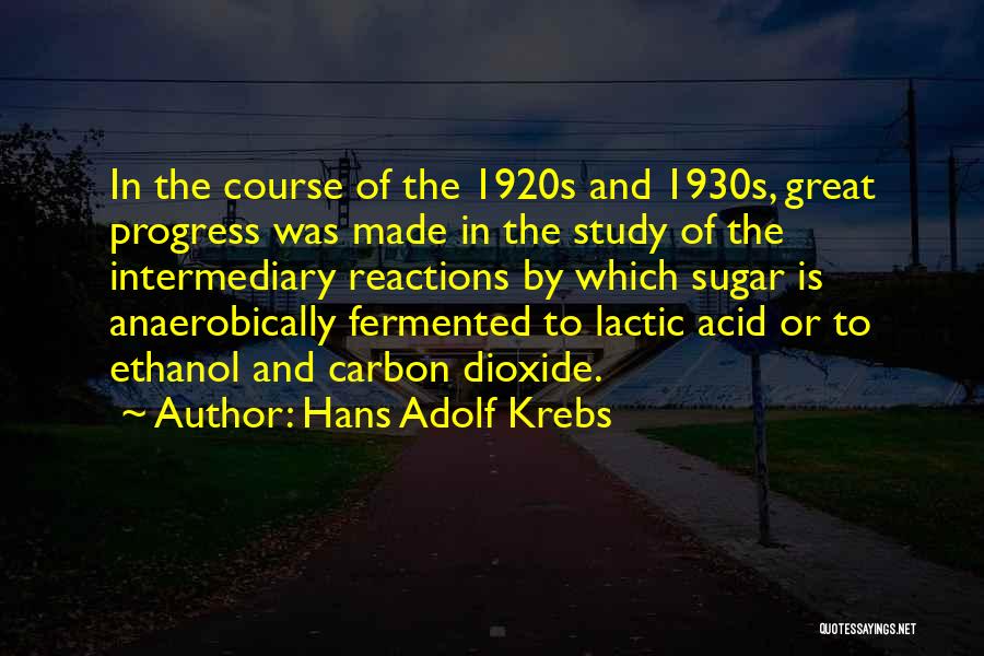 Lactic Acid Quotes By Hans Adolf Krebs