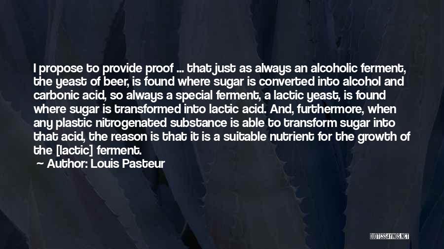Lactic Acid Quotes By Louis Pasteur