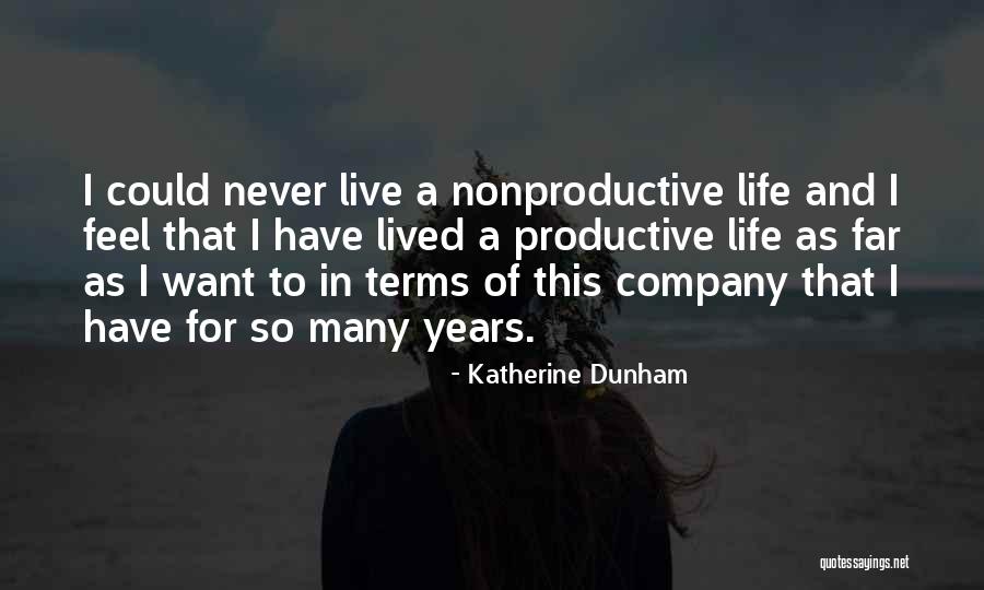Lacuesta Priest Quotes By Katherine Dunham Lacuesta Priest Quotes By Katherine Dunham