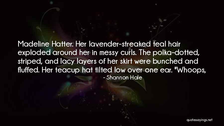 Lacy Quotes By Shannon Hale Lacy Quotes By Shannon Hale