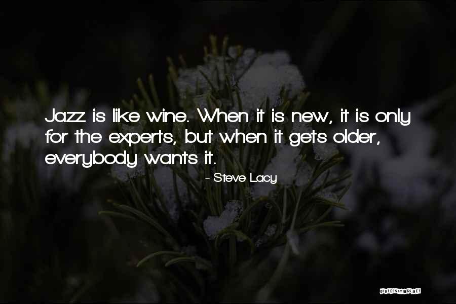 Lacy Quotes By Steve Lacy Lacy Quotes By Steve Lacy