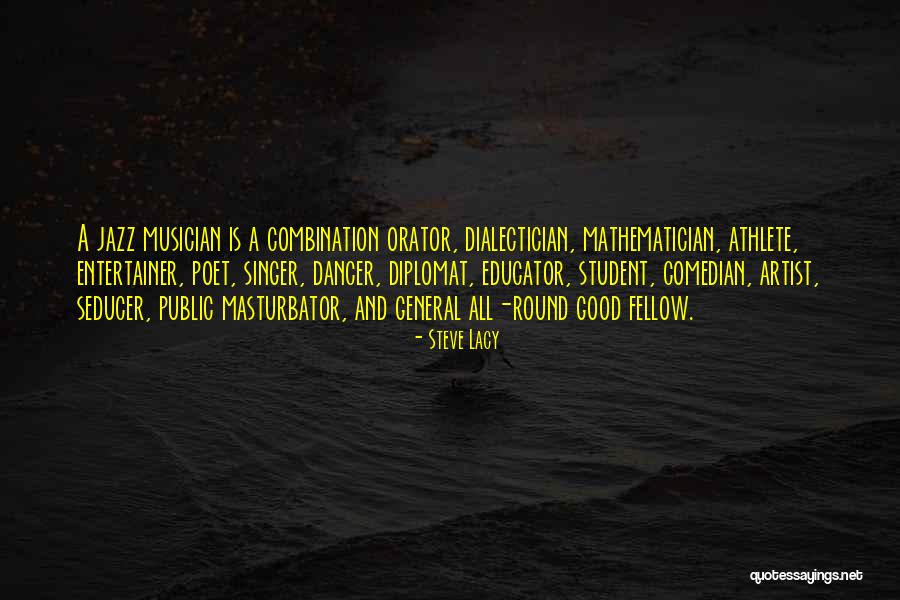 Lacy Quotes By Steve Lacy Lacy Quotes By Steve Lacy