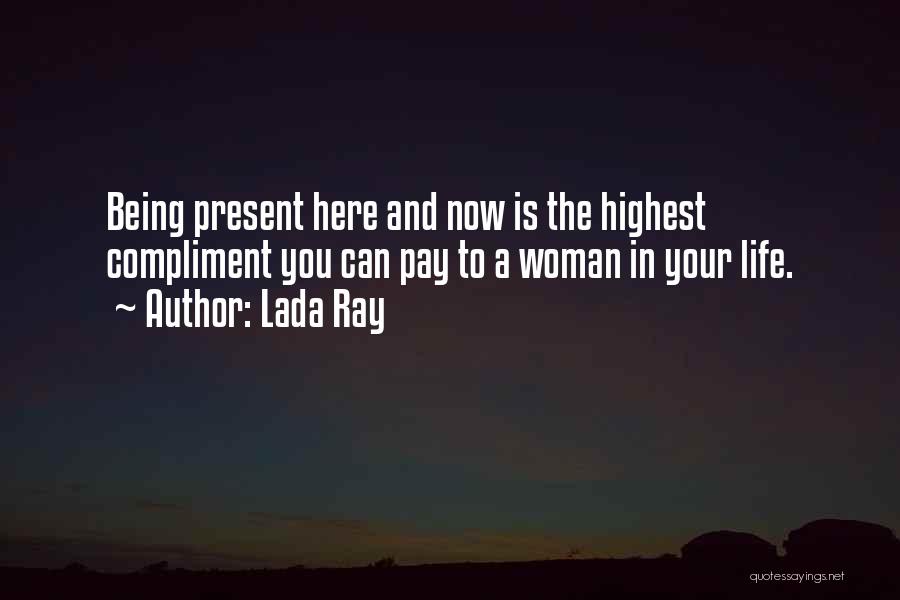 Lada Ray Quotes 103711