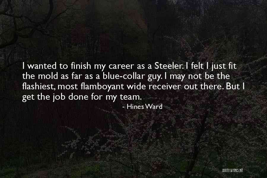 Ladacznica Co Quotes By Hines Ward Ladacznica Co Quotes By Hines Ward