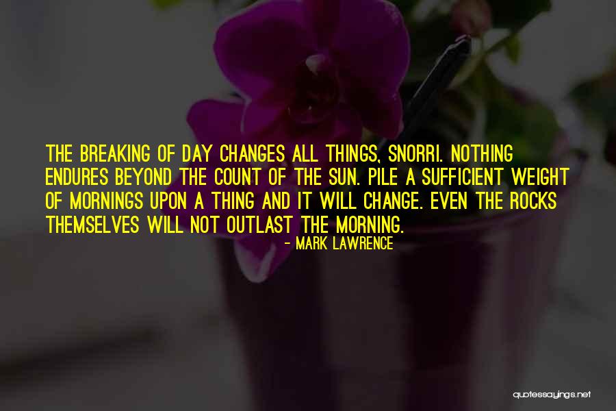 Ladacznica Co Quotes By Mark Lawrence Ladacznica Co Quotes By Mark Lawrence