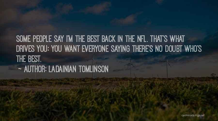 LaDainian Tomlinson Quotes 1936626