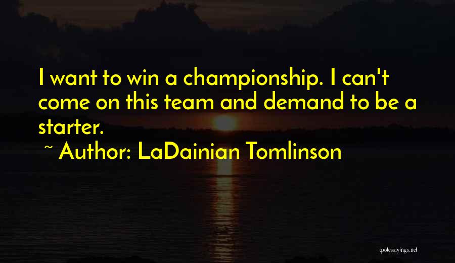 LaDainian Tomlinson Quotes 413309