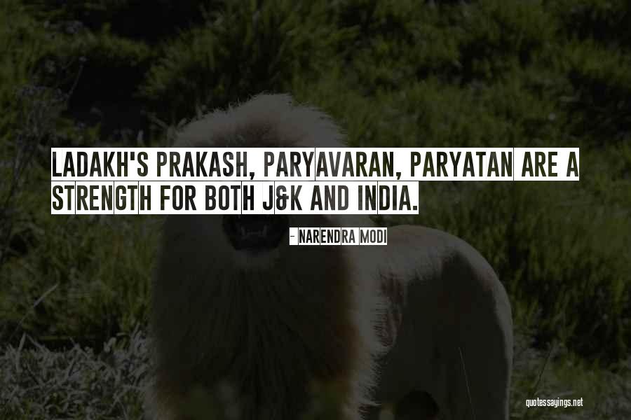 Ladakh Quotes By Narendra Modi Ladakh Quotes By Narendra Modi