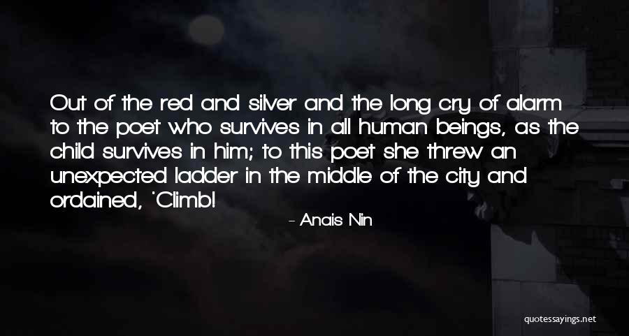 Ladder Climb Quotes By Anais Nin Ladder Climb Quotes By Anais Nin