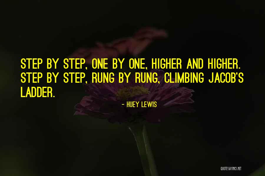 Ladder Quotes By Huey Lewis