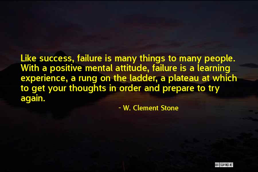 Ladder Quotes By W. Clement Stone