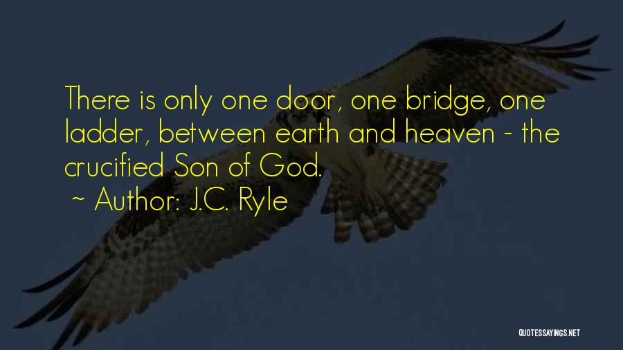 Ladder To Heaven Quotes By J.C. Ryle