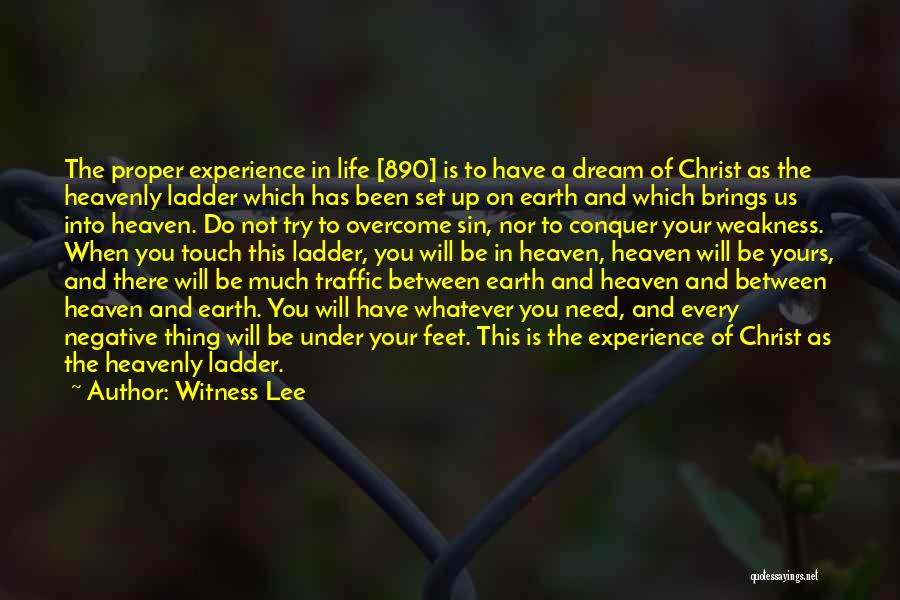 Ladder To Heaven Quotes By Witness Lee