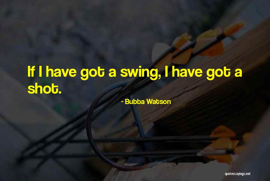 Laddered Snagged Quotes By Bubba Watson Laddered Snagged Quotes By Bubba Watson